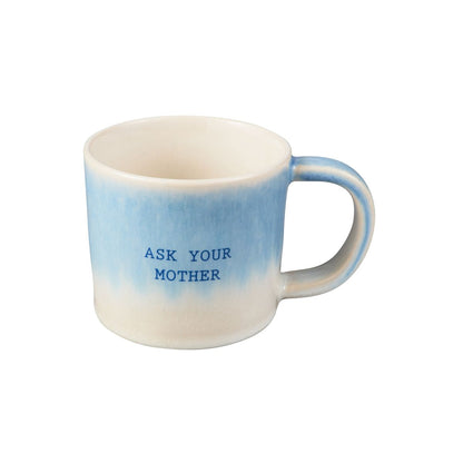 Maxwell & Williams The Mug Club Quotes Mug 350ML - Ask Your Mother